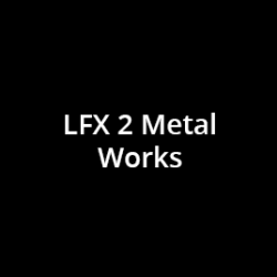 LFX-2-Metal-Works