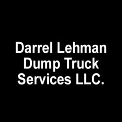 Darrel Lehman Dump Truck Services, LLC.